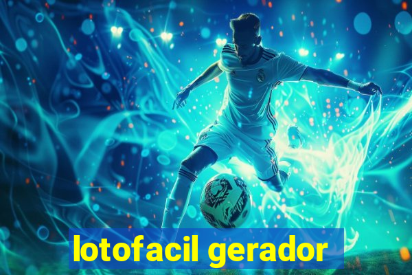 lotofacil gerador